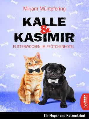 cover image of Kalle und Kasimir--Flitterwochen im Pfötchenhotel